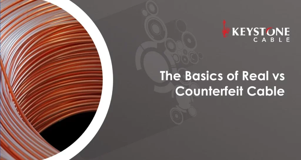 The Basics of a Real vs Counterfeit Cable