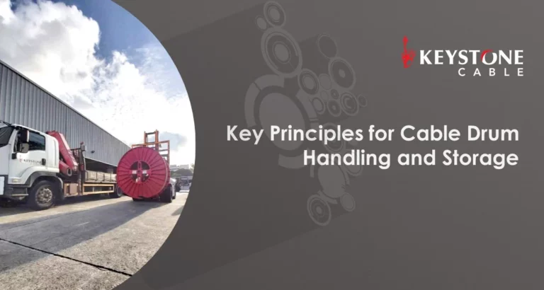 Key Principles for Cable Drum Handling and Storage